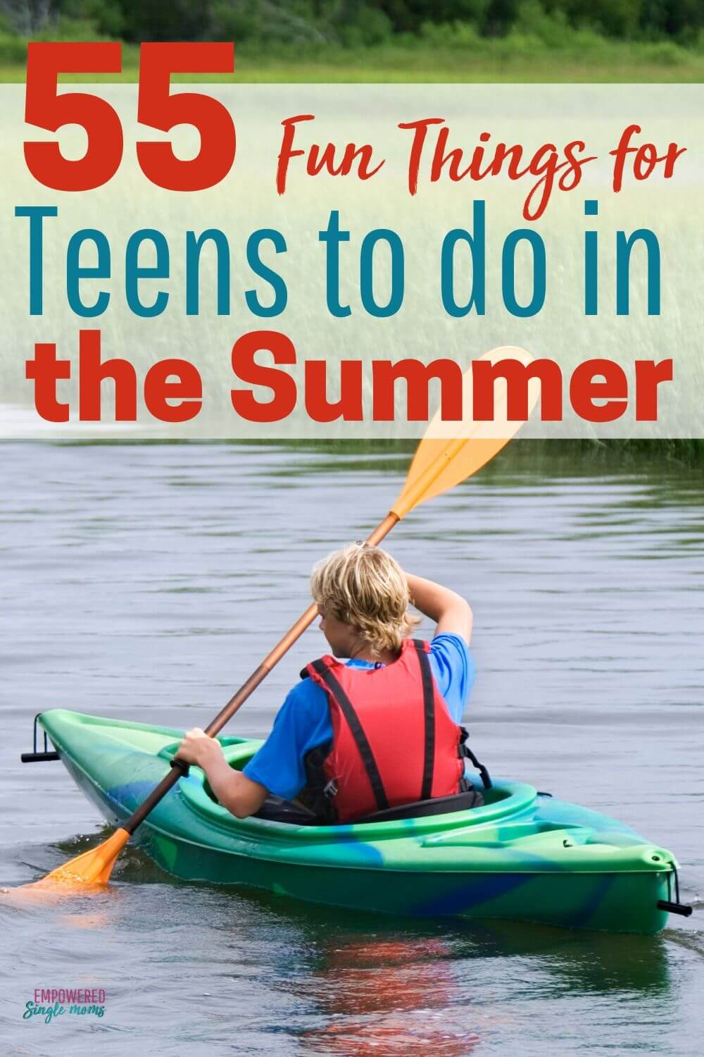 fun-things-for-teens-to-do-in-the-summer-empowered-single-moms